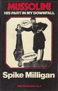 Mussolini: His Part in My Downfall