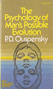 The Psychology of Man's Possible Evolution