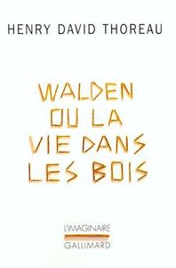 Walden Ou La Vie Dans Les Bois