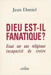 Dieu Est-il Fanatique?