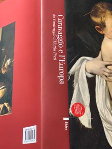 Caravaggio E L'Europa. Da Caravaggio A Mattia Petri
