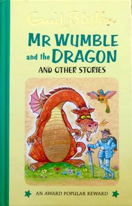 Mr Wumble and the Dragon and Other Stories