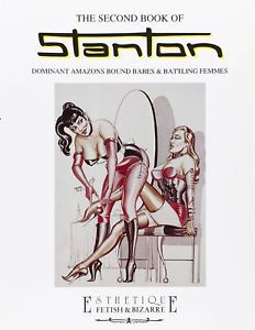 The Second Book of Stanton: Dominant Amazons Bound Babes & Battling Femmes