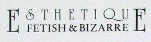 Esthetique Fetish & Bizarre
