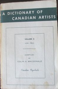 A Dictionary of Canadian Artists Volume 4: Little - Myles