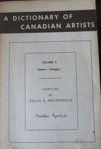 A Dictionary of Canadian Artists Volume 5: Nadeau - Perrigard