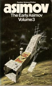 The Early Asimov Volume 3