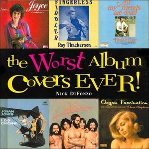 The Worst Album Covers Ever!