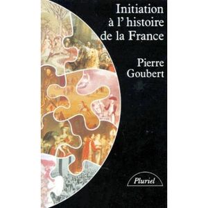 Initiation À L'Histoire De La France