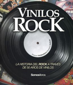 Vinilos Rock - La Historia del Rock a Través de 50 Años de Vinilos
