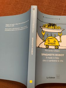 Spaghetti E Robot. Il Made In Italy Che Ci Cambierà La Vita