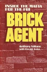 Brick Agent: Inside the Mafia for the FBI
