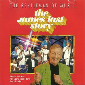 The James Last Story - The Gentleman Of Music