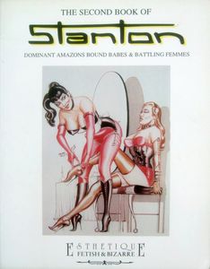 The Second Book of Stanton: Dominant Amazons Bound Babes & Battling Femmes