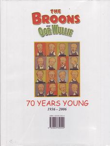 The Broons and Oor Wullie: 70 Years Young 1936 - 2006