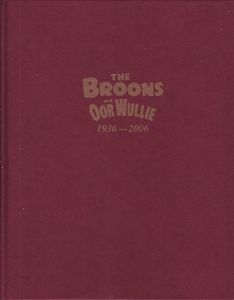 The Broons and Oor Wullie: 70 Years Young 1936 - 2006