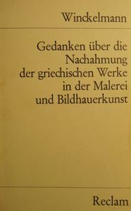 Gedanken über die Nachahmung der griechischen Werke in der Malerei und Bildhauerkunst