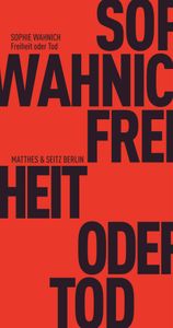 Freiheit oder Tod. Über Terror und Terrorismus