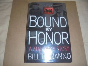Bound by Honor: A Mafioso's Story