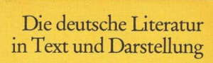 Die deutsche Literatur in Text und Darstellung
