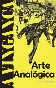 Arte Analógica: A Vingança