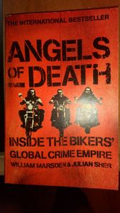 Angels of Death: Inside the Bikers' Global Crime Empire