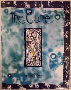 The Cure Ten Imaginary Years