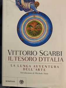 Il Tesoro D'Italia. Il Tesoro D'Italia. La Lunga Avventura Dell'Arte