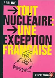 Tout Nucléaire : Une Exception Française
