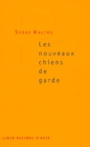 Les Nouveaux Chiens De Garde
