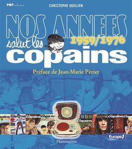 Nos Années 1959/1976 Salut les Copains