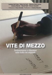 Vite di mezzo: Testimonianze e riflessioni sulla tratta dei migranti