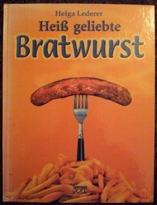 Heiß geliebte Bratwurst