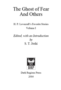 The Ghost of Fear and Others: H. P. Lovecraft's Favorite Horror Stories Vol. 1