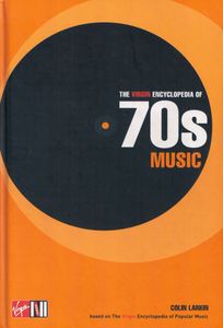 The Virgin Encyclopedia of 70s Music
