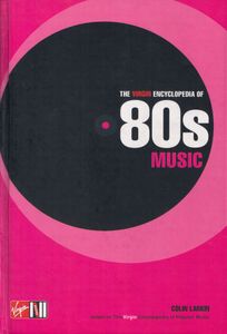The Virgin Encyclopedia of 80s Music