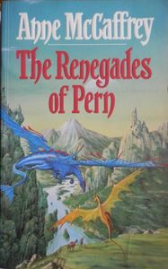The Renegades of Pern