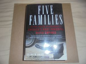Five Families: The Rise, Decline, and Resurgence of America's Most Powerful Mafia Empires