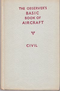 The Observer's Of Book Basic Aircraft Civil