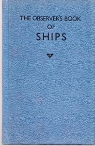 The Observer's Book Of Ships