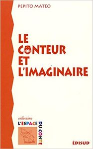 Le Conteur Et L'imaginaire