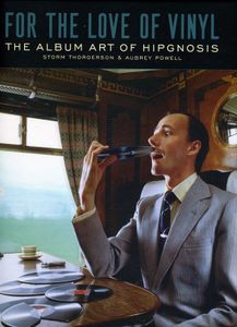 For the Love of Vinyl: The Album Art of Hipgnosis