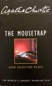 The Mousetrap and Selected Plays