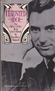 Haunted Idol: The Story Of The Real Cary Grant