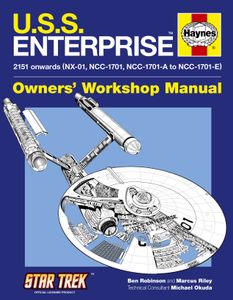 U.S.S. Enterprise 2151 Onwards (NX-01, NCC-1701, NCC-1701-A to NCC-1701-E)