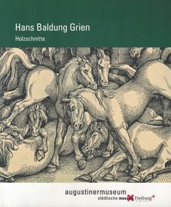 Hans Baldung Grien: Holzschnitte