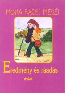 Moha bácsi meséi - Eredmény és ráadás