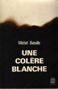 Une Colère Blanche