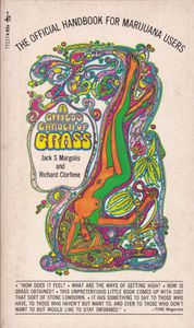 A Child's Garden of Grass: The Official Handbook for Marijuana Users