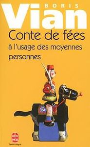 Contes de fées à l'usage des moyennes personnes